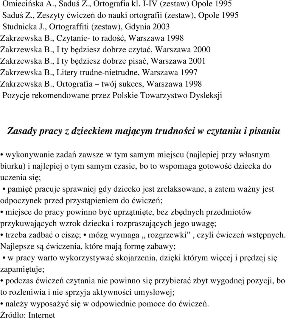 , Litery trudne-nietrudne, Warszawa 1997 Zakrzewska B.