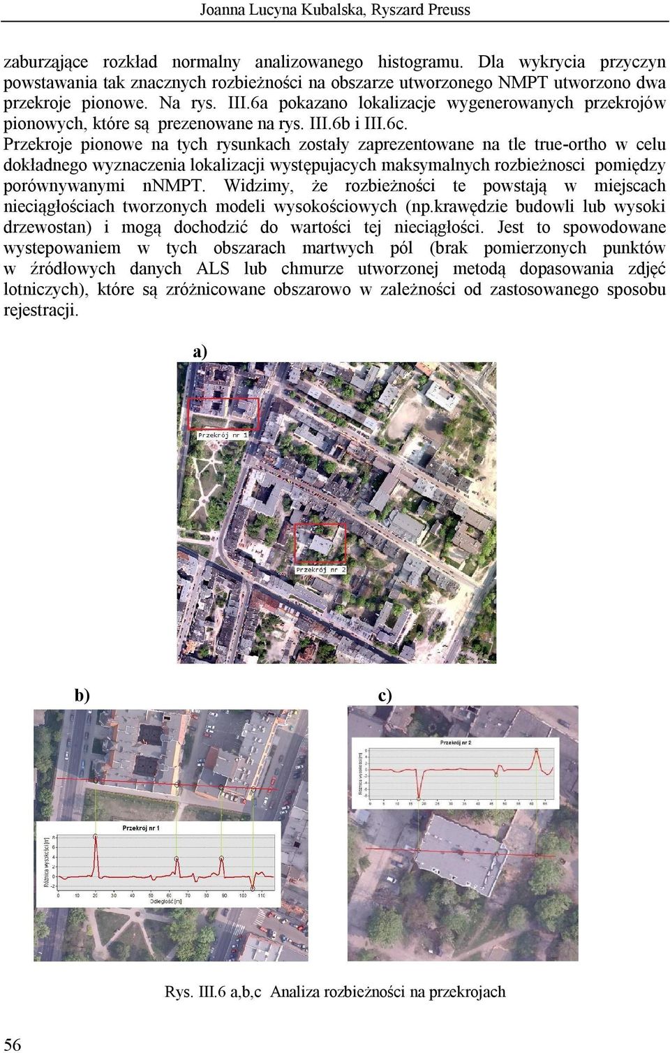 6a pokazano lokalizacje wygenerowanych przekrojów pionowych, które są prezenowane na rys. III.6b i III.6c.