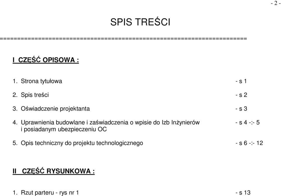 Uprawnienia budowlane i zaświadczenia o wpisie do Izb InŜynierów - s 4 -:- 5 i posiadanym ubezpieczeniu