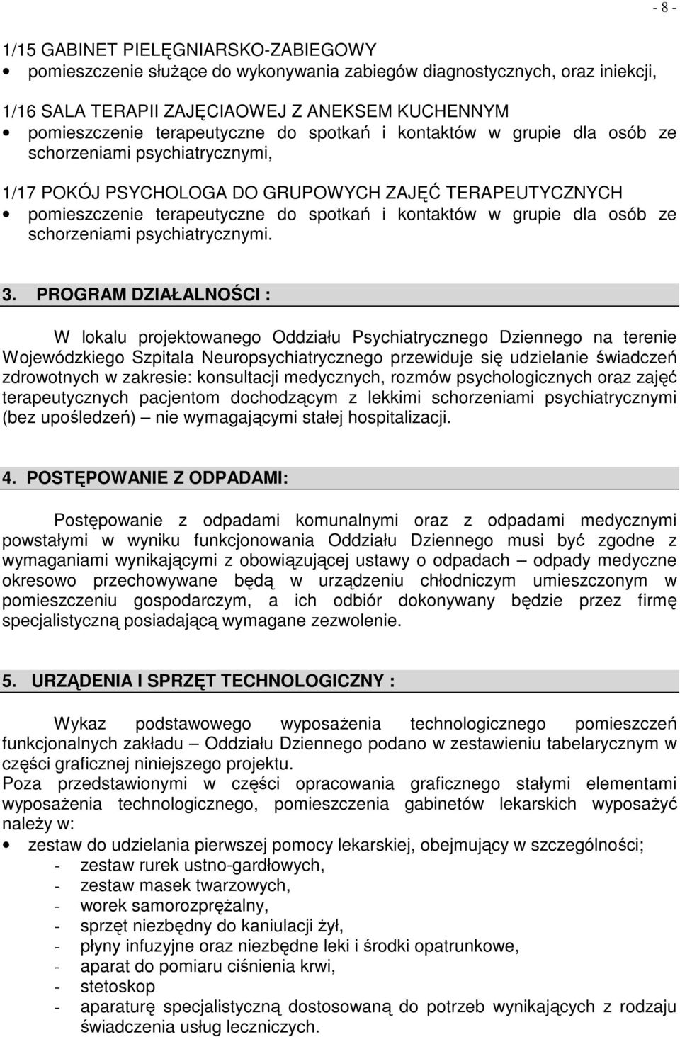 ze schorzeniami psychiatrycznymi. 3.