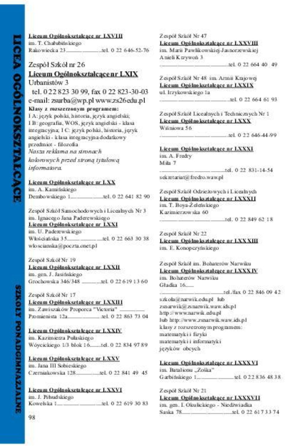pl Klasy z rozszerzonym programem: I A: jêzyk polski, historia, jêzyk angielski; I B: geografia, WOS, jêzyk angielski - klasa integracyjna; I C: jêzyk polski, historia, jêzyk angielski - klasa
