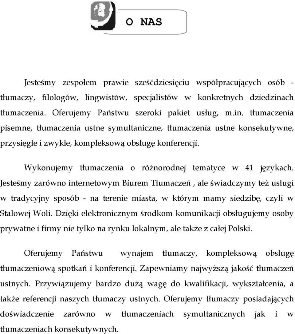 Wykonujemy tłumaczenia o różnorodnej tematyce w 41 językach.