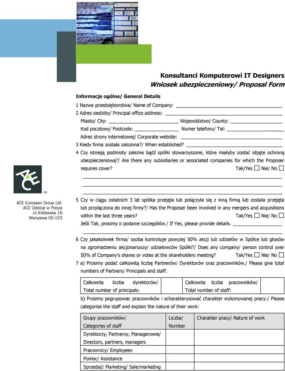 Adres strony internetowej/ Corporate website: 3 Kiedy firma została założona?/ When established?