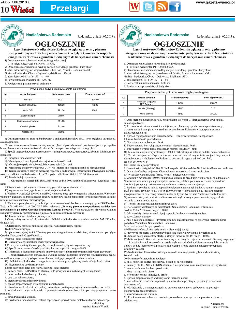 korzystania z nieruchomości 1) Oznaczenie nieruchomości według księgi wieczystej: 1. nr księgi wieczystej: PT1R/00080060/9, 2) Oznaczenie nieruchomości według danych z ewidencji gruntów i budynków: 1.