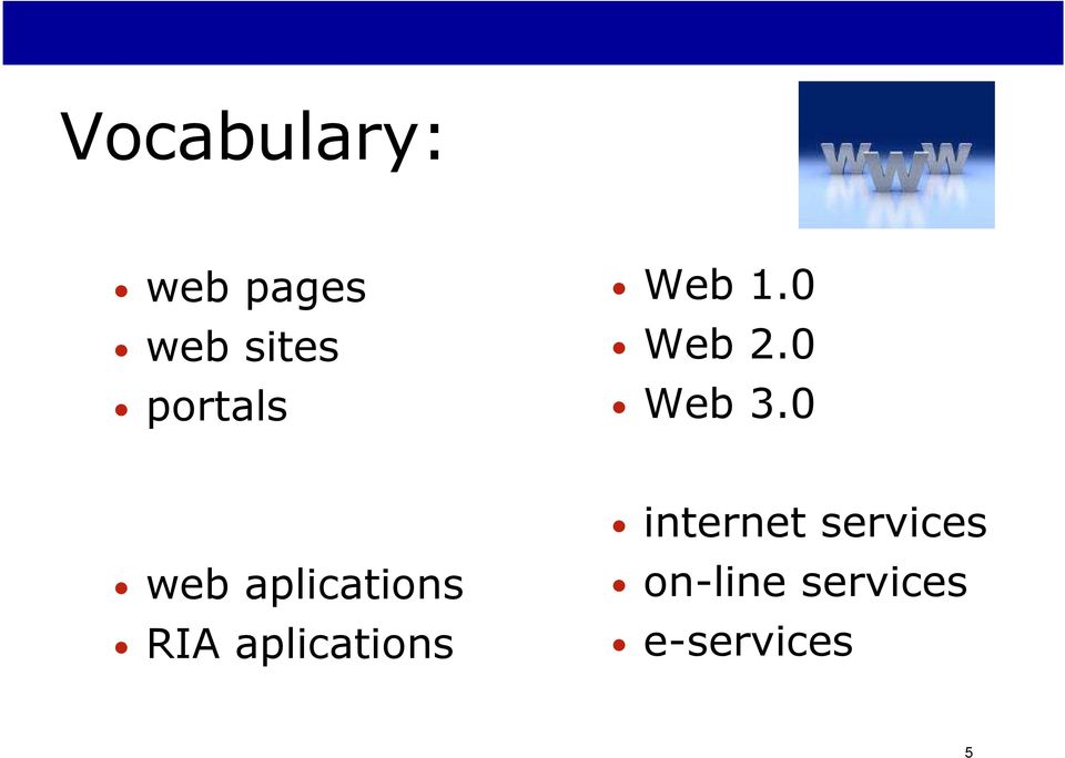 0 web aplications RIA aplications