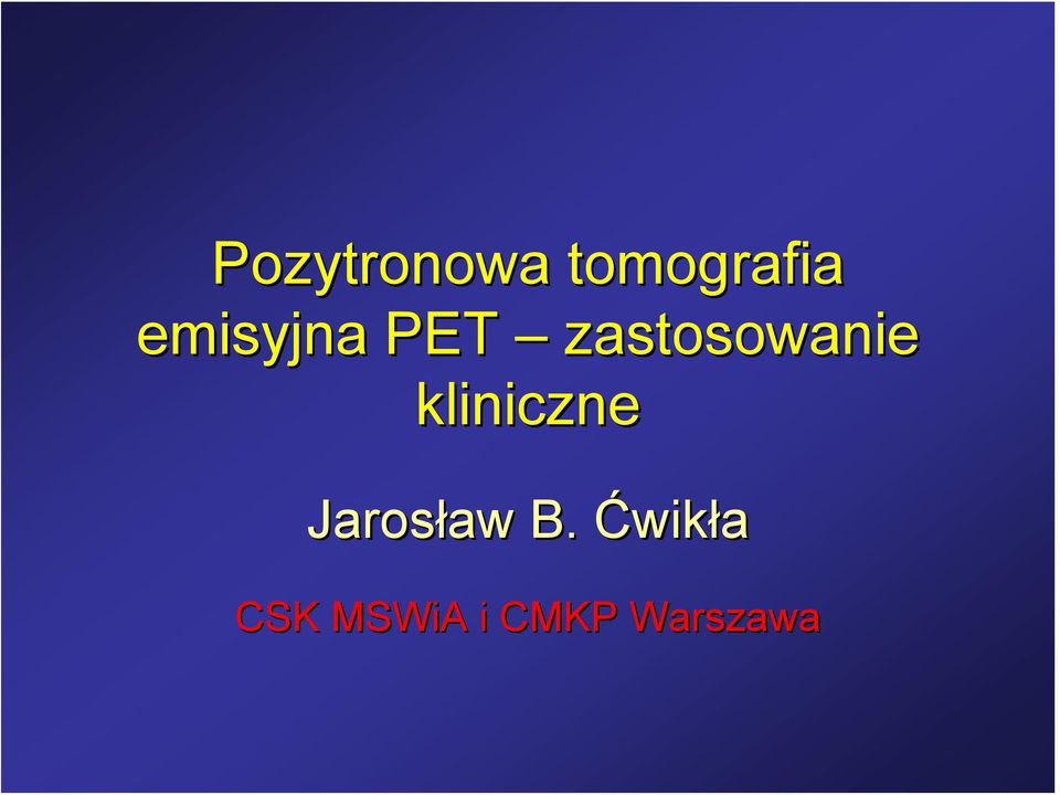 kliniczne Jarosław aw B.