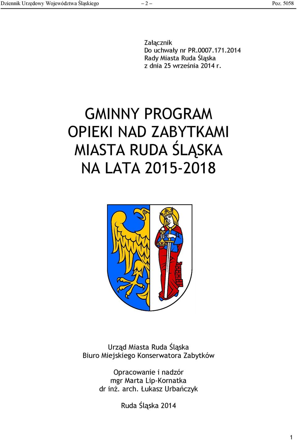 GMINNY PROGRAM OPIEKI NAD ZABYTKAMI MIASTA RUDA ŚLĄSKA NA LATA 2015-2018 Urząd Miasta Ruda