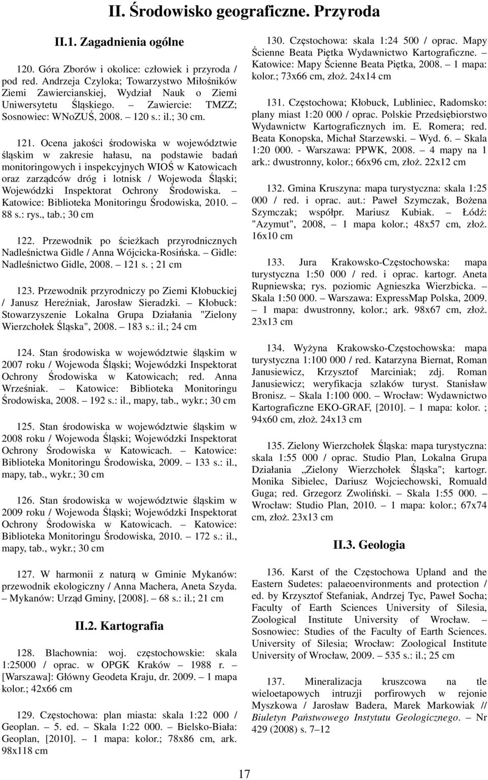 Ocena jakości środowiska w województwie śląskim w zakresie hałasu, na podstawie badań monitoringowych i inspekcyjnych WIOŚ w Katowicach oraz zarządców dróg i lotnisk / Wojewoda Śląski; Wojewódzki