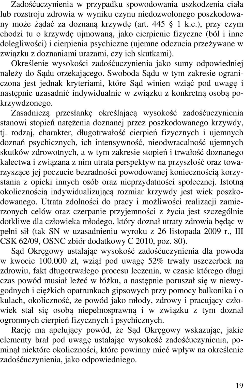 ała lub rozstroju zdrowia w wyniku cz