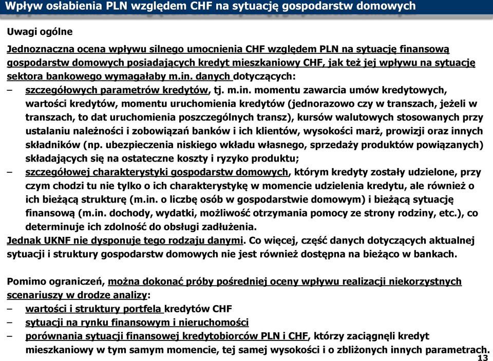 danych dotyczących: szczegółowych parametrów kredytów, tj. m.in.