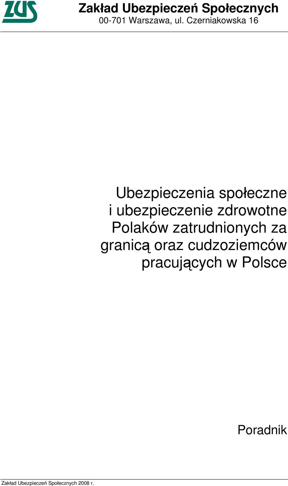 zdrowotne Polaków zatrudnionych za granicą oraz