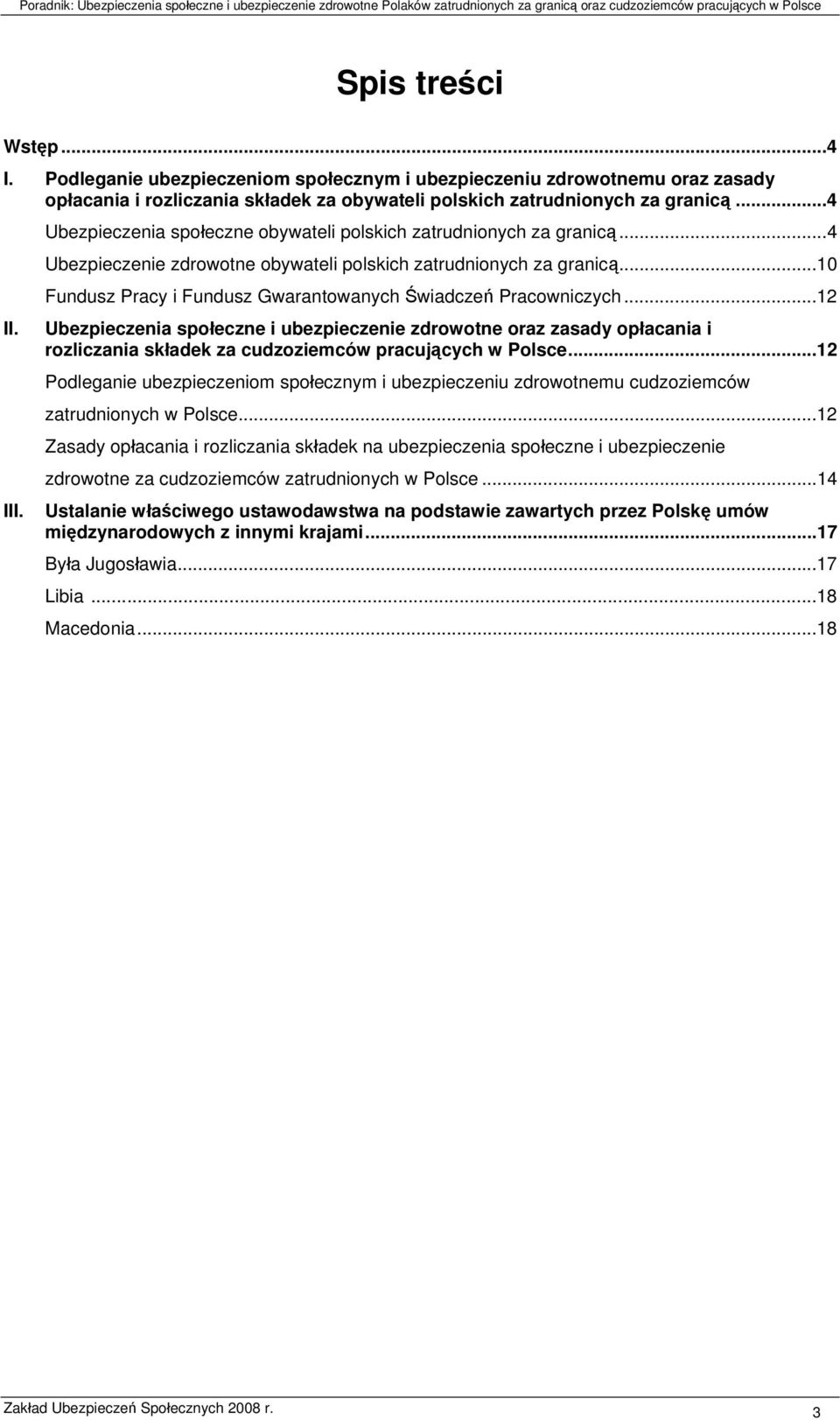 ..10 Fundusz Pracy i Fundusz Gwarantowanych Świadczeń Pracowniczych.