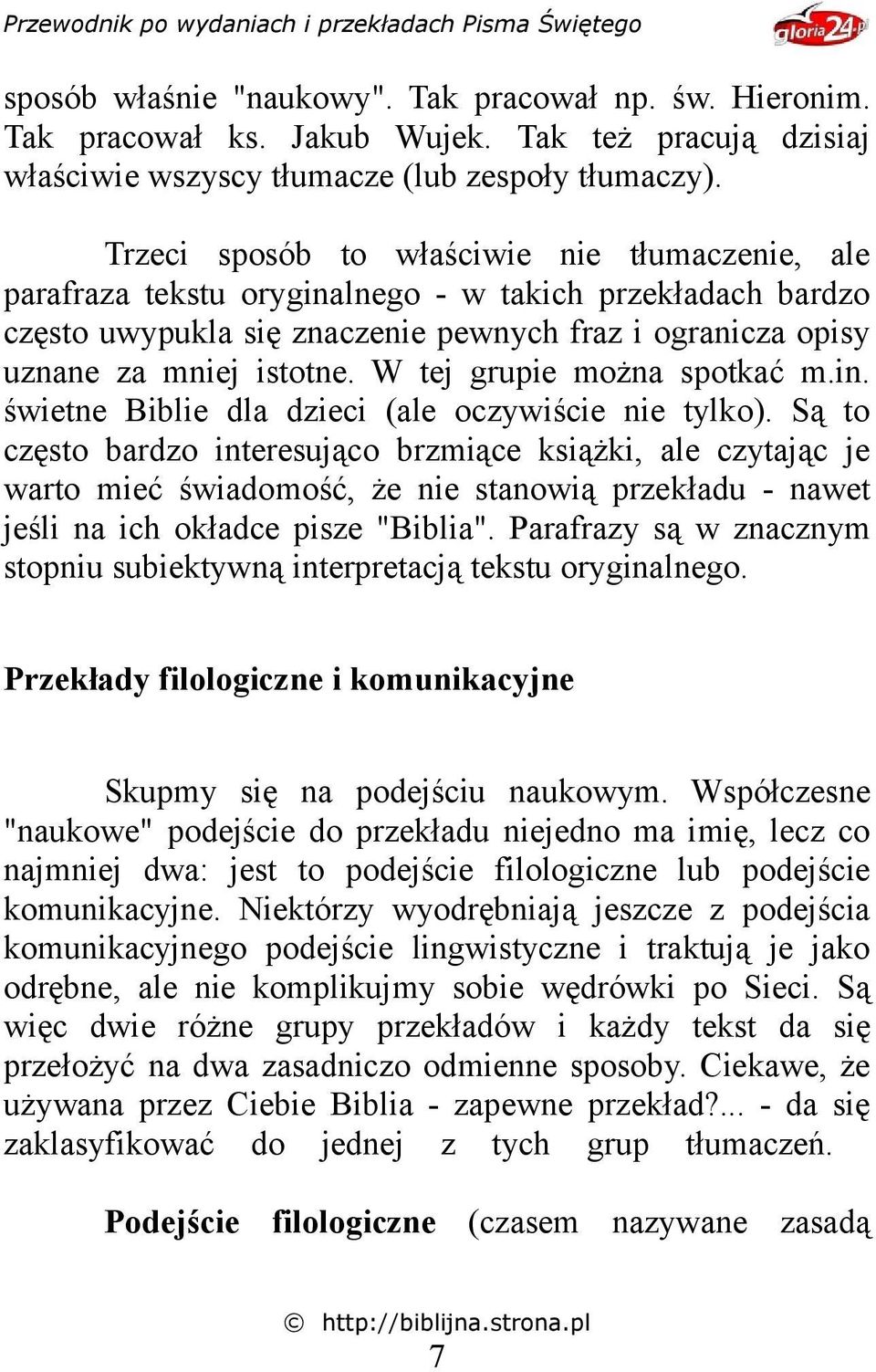 W tej grupie można spotkać m.in. świetne Biblie dla dzieci (ale oczywiście nie tylko).