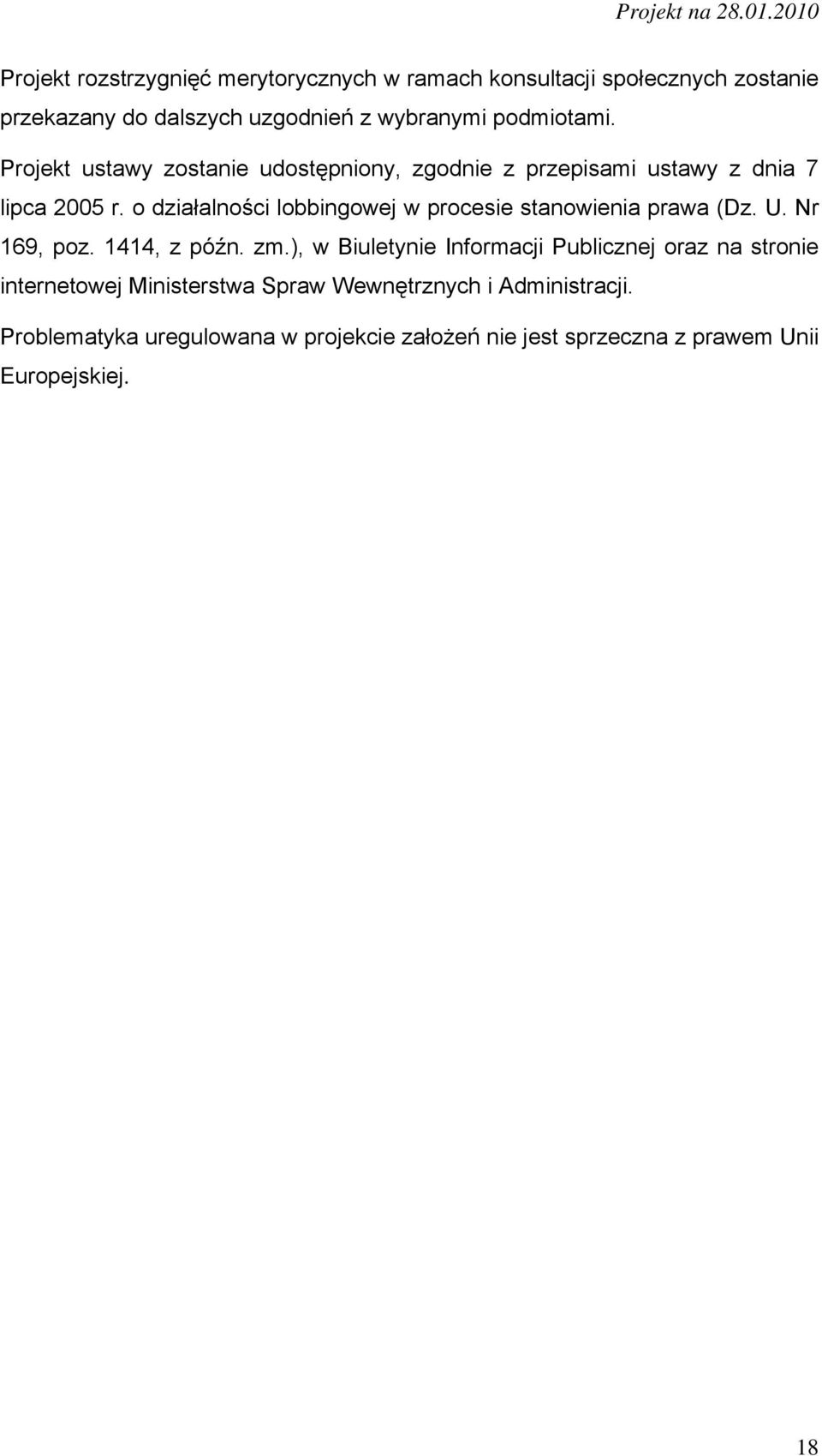 o działalności lobbingowej w procesie stanowienia prawa (Dz. U. Nr 169, poz. 1414, z późn. zm.