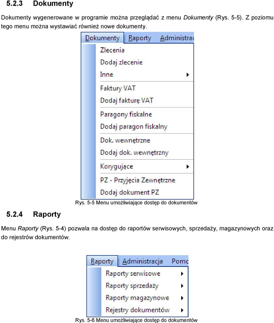 5-5 Menu umożliwiające dostęp do dokumentów Menu Raporty (Rys.