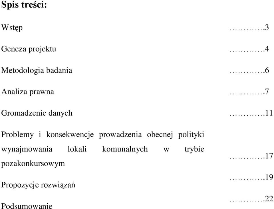 obecnej polityki wynajmowania lokali komunalnych w trybie