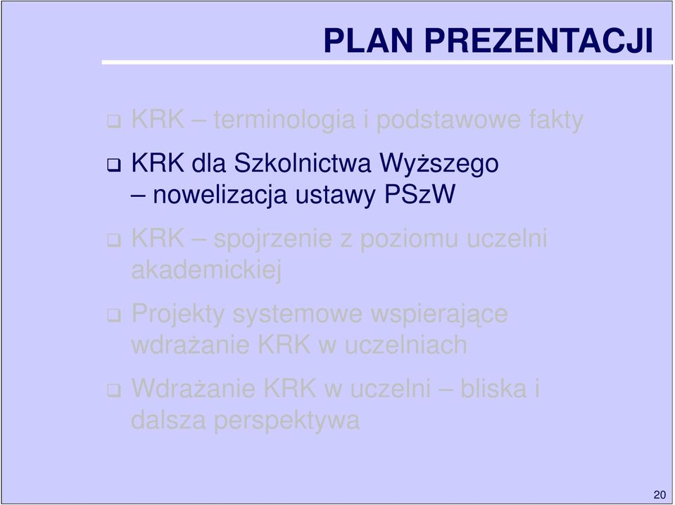 poziomu uczelni akademickiej Projekty systemowe wspierające