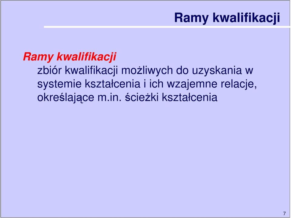 uzyskania w systemie kształcenia i ich