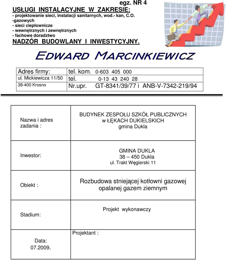 Mickiewicza 11/50 tel. 0-13 43 240 28 38-400 Krosno Nr.upr.