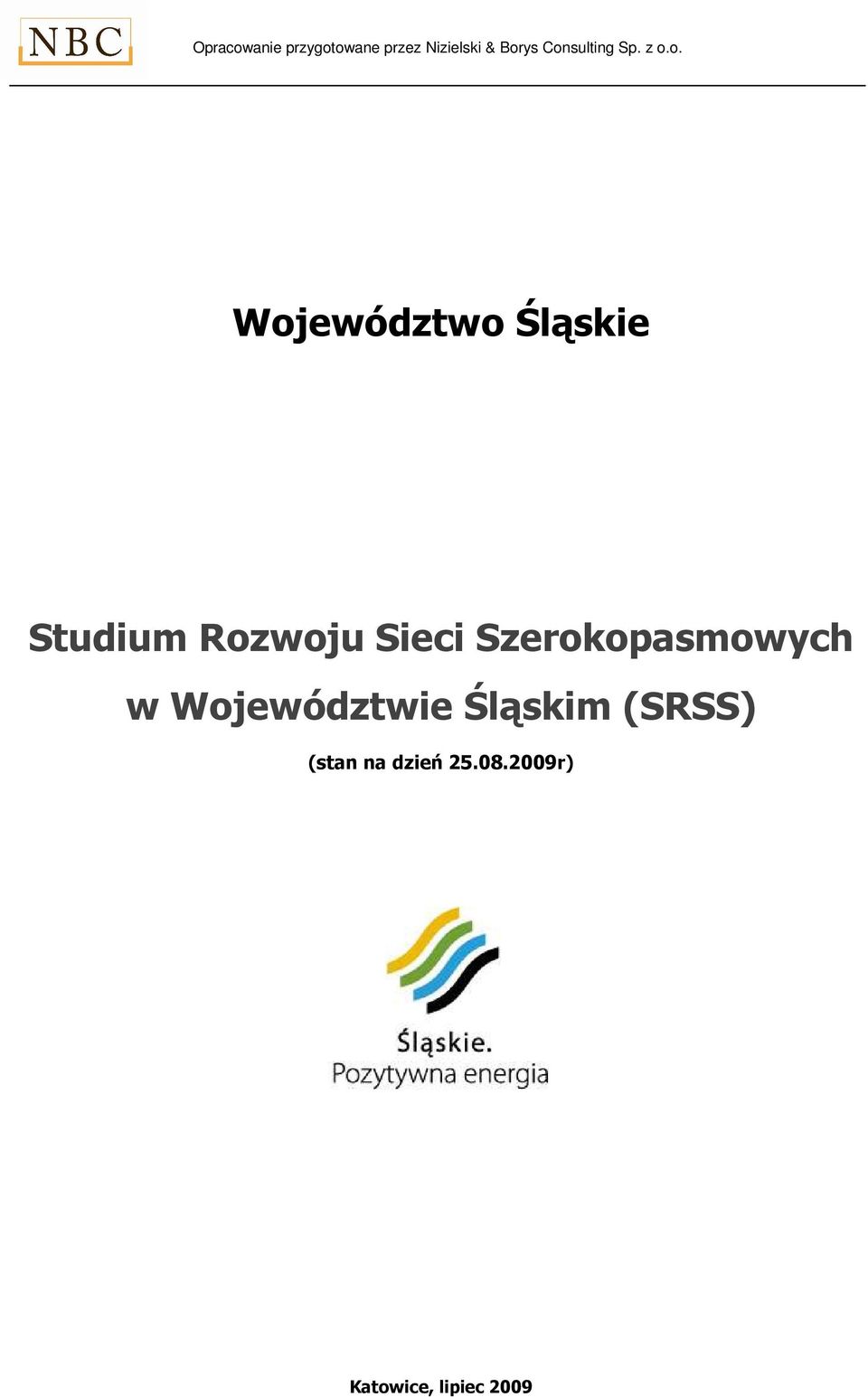 Rozwoju Sieci Szerokopasmowych w Województwie