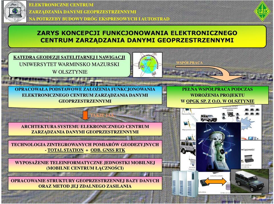 TECHNOLOGIA ZINTEGROWANYCH POMIARÓW GEODEZYJNYCH - TOTAL STATION + ODB.