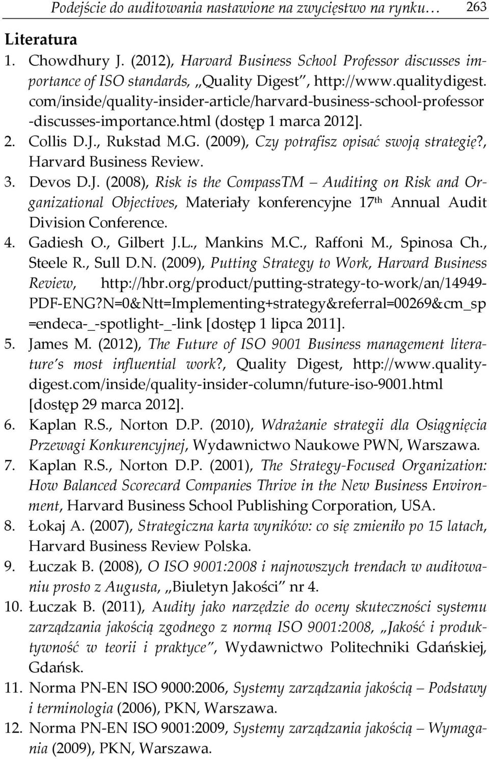 (2009), Czy potrafisz opisać swoją strategię?, Harvard Business Review. 3. Devos D.J.