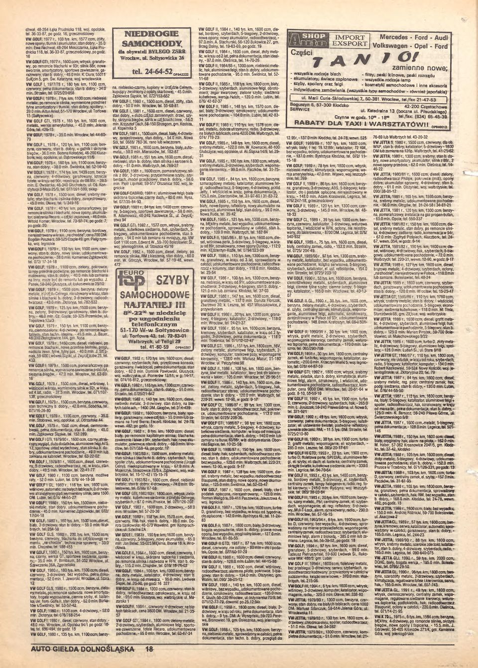 , 1600 ccm, wtrysk, granatowy, po remoncie blacharkl w 93r, silnik 88r, nowe sworznie, amortyzatory, sportowe zawieszenie, garażowany, stan b. dobry, - 45.0 min. K. Ciura, 55011 SulĘcin 5, gm. Św.