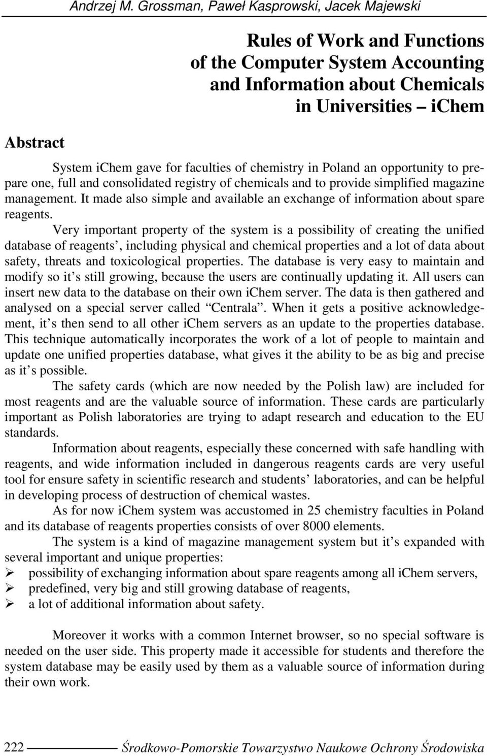 chemistry in Poland an opportunity to prepare one, full and consolidated registry of chemicals and to provide simplified magazine management.