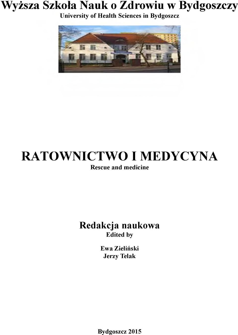 RATOWNICTWO I MEDYCYNA Rescue and medicine