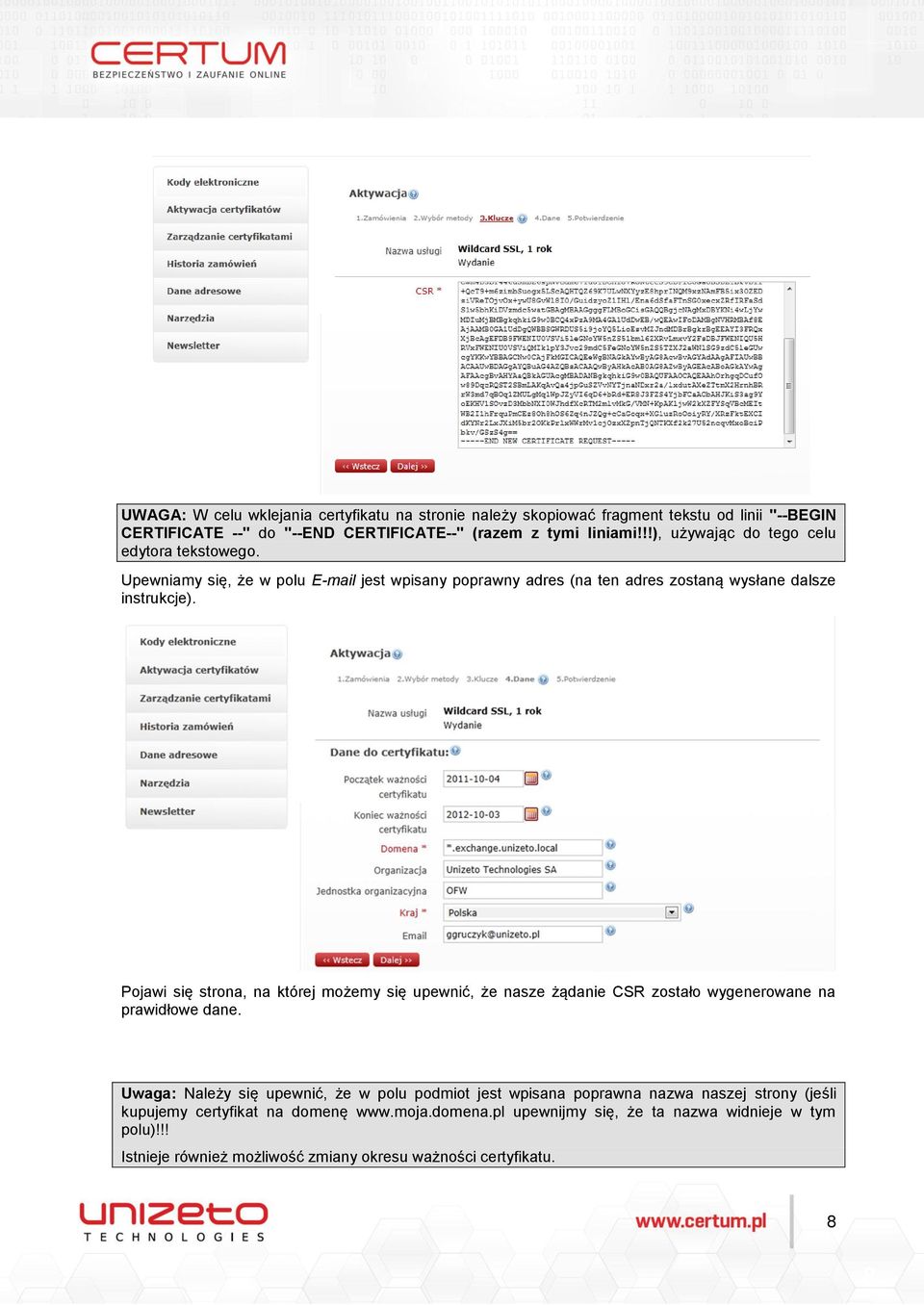 Pojawi się strona, na której możemy się upewnić, że nasze żądanie CSR zostało wygenerowane na prawidłowe dane.