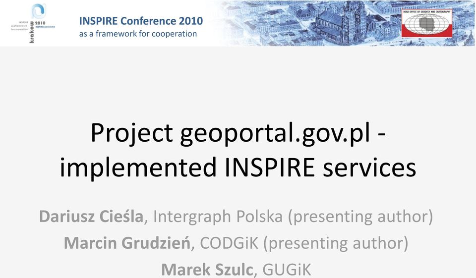 Cieśla, Intergraph Polska (presenting