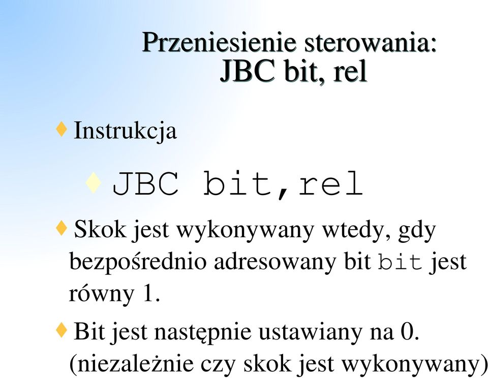 adresowany bit bit jest równy 1.