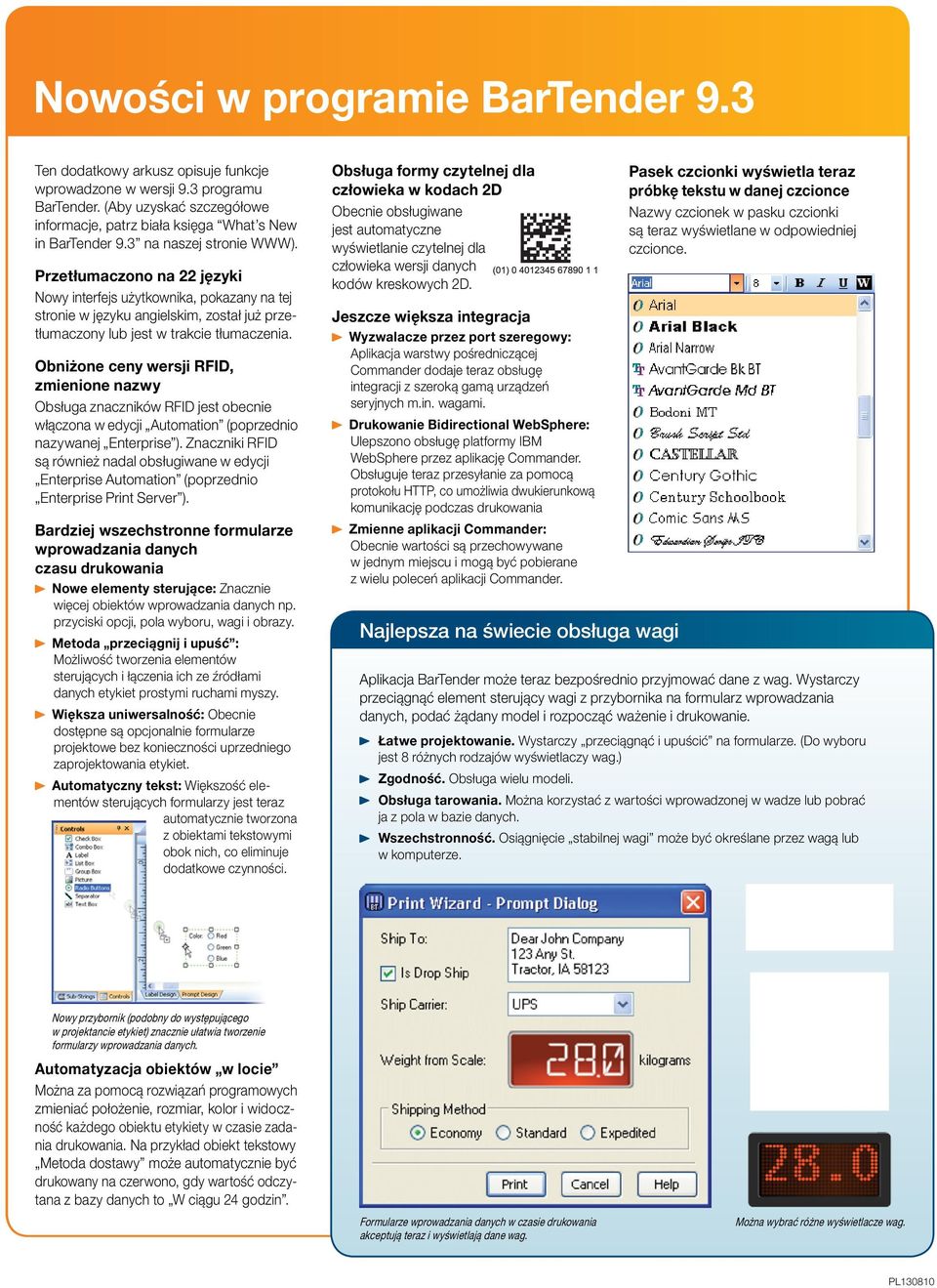 Obniżone ceny wersji RFID, zmienione nazwy Obsługa znaczników RFID jest obecnie włączona w edycji Automation (poprzednio nazywanej Enterprise ).