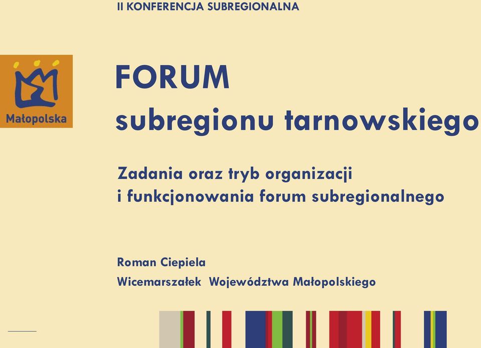 funkcjonowania forum subregionalnego Roman