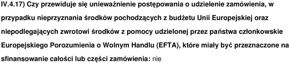 zwrotowi środków z pomocy udzielonej przez państwa członkowskie Europejskiego Porozumienia o