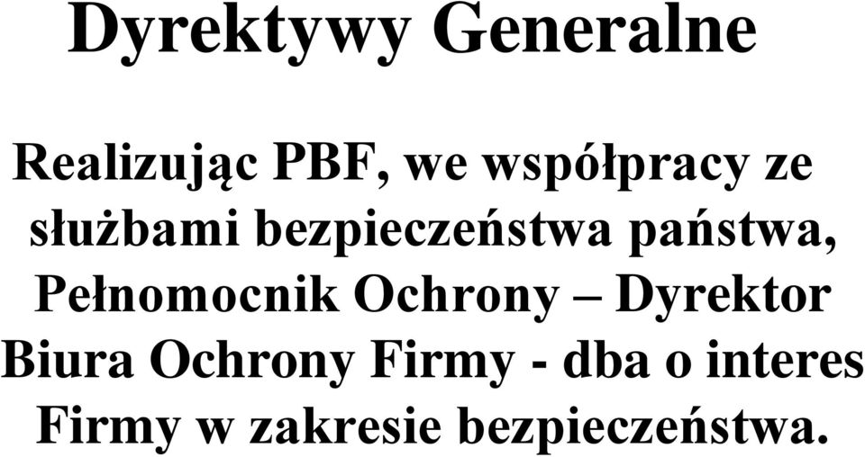 państwa, Pełnomocnik Ochrony Dyrektor Biura