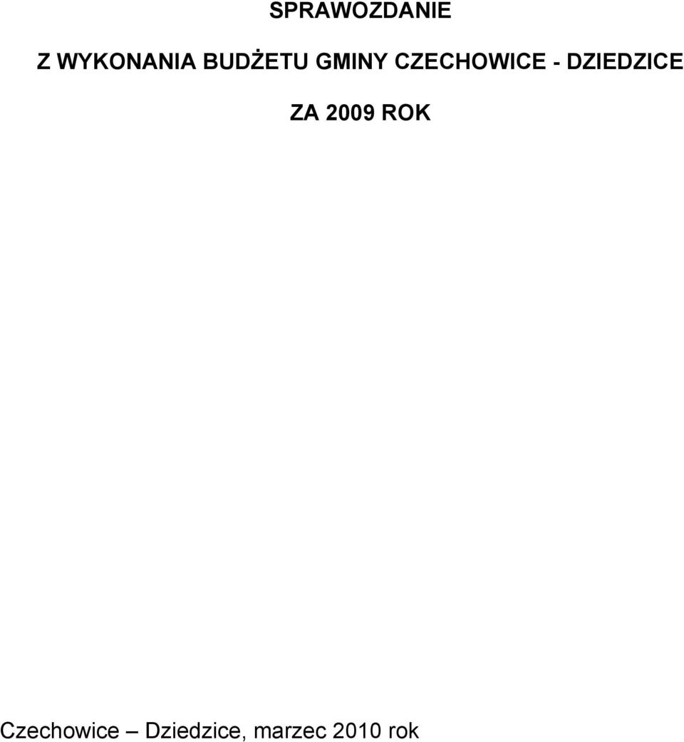 DZIEDZICE ZA 2009 ROK