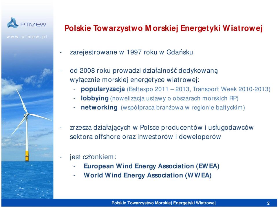 networking (wspó praca bran owa w regionie ba tyckim) - zrzesza dzia aj cych w Polsce producentów i us ugodawców sektora