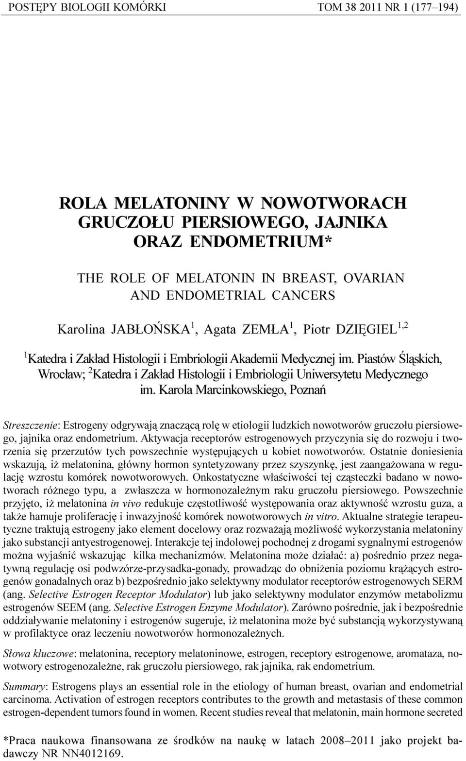 Piastów Œl¹skich, Wroc³aw; 2 Katedra i Zak³ad Histologii i Embriologii Uniwersytetu Medycznego im.