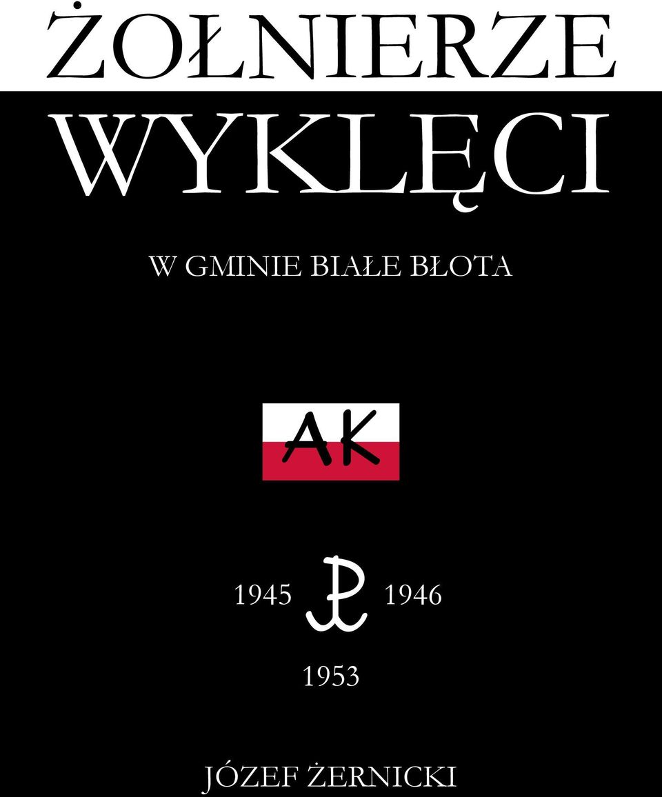 BIAŁE BŁOTA 1945