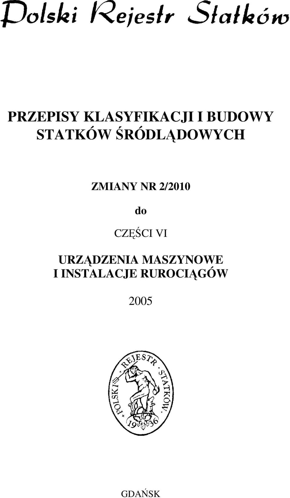 2/2010 do CZĘŚCI VI URZĄDZENIA