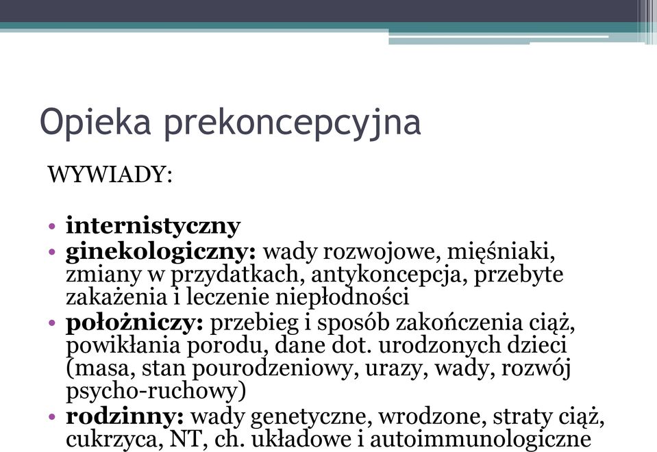 zakończenia ciąż, powikłania porodu, dane dot.