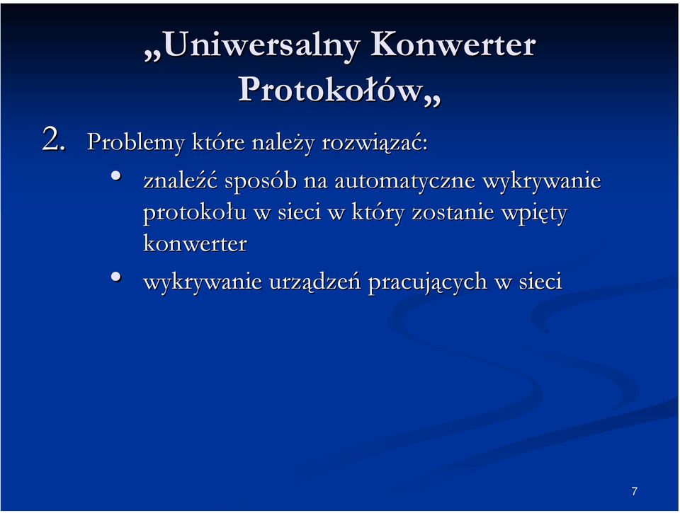 automatyczne wykrywanie protokołu w sieci w który