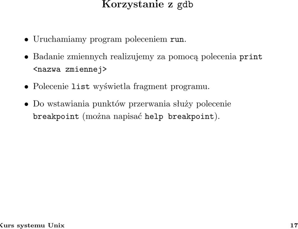 zmiennej> Polecenie list wyświetla fragment programu.