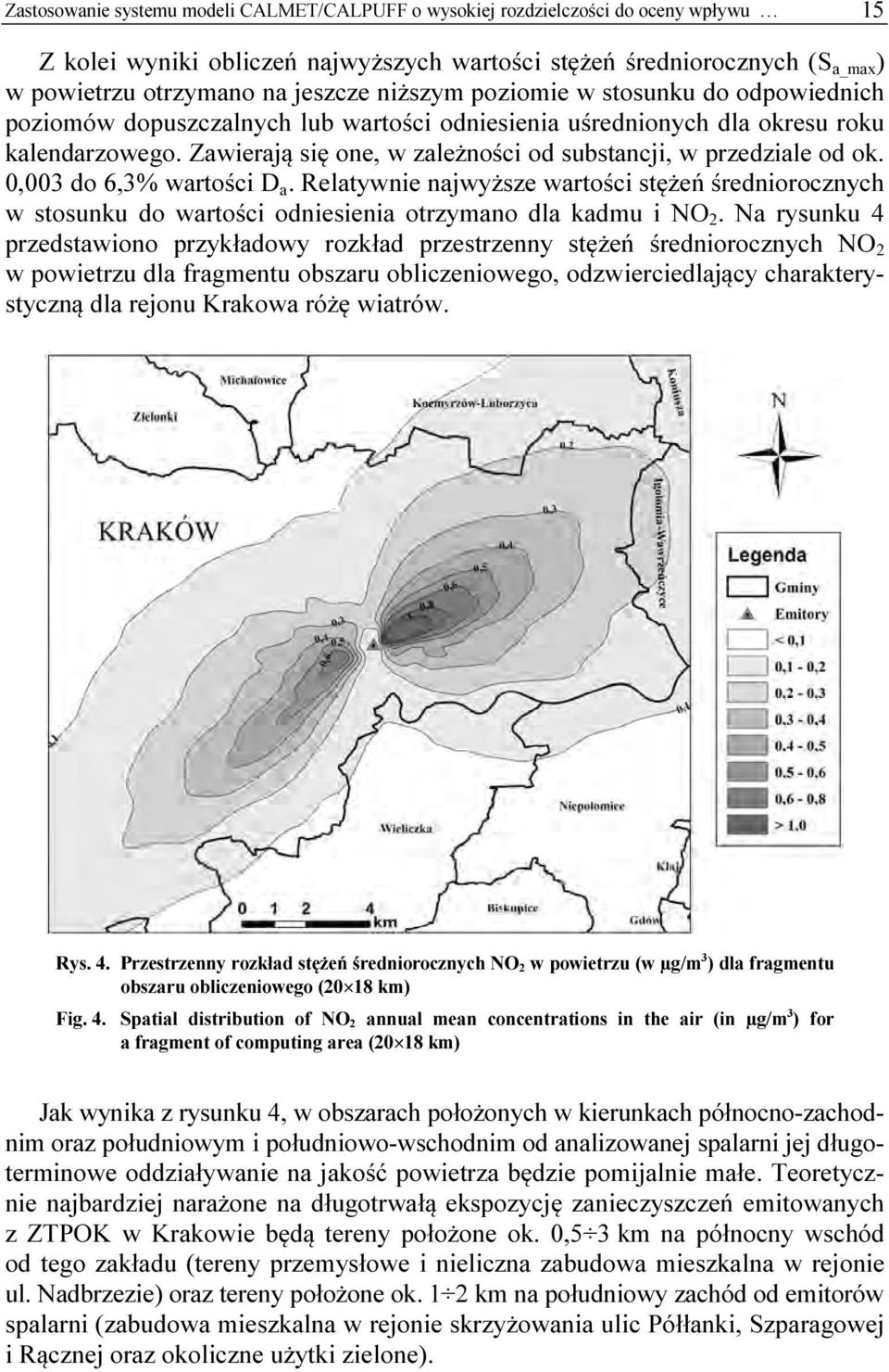 Zawierają się one, w zależności od substancji, w przedziale od ok. 0,003 do 6,3% wartości D a.