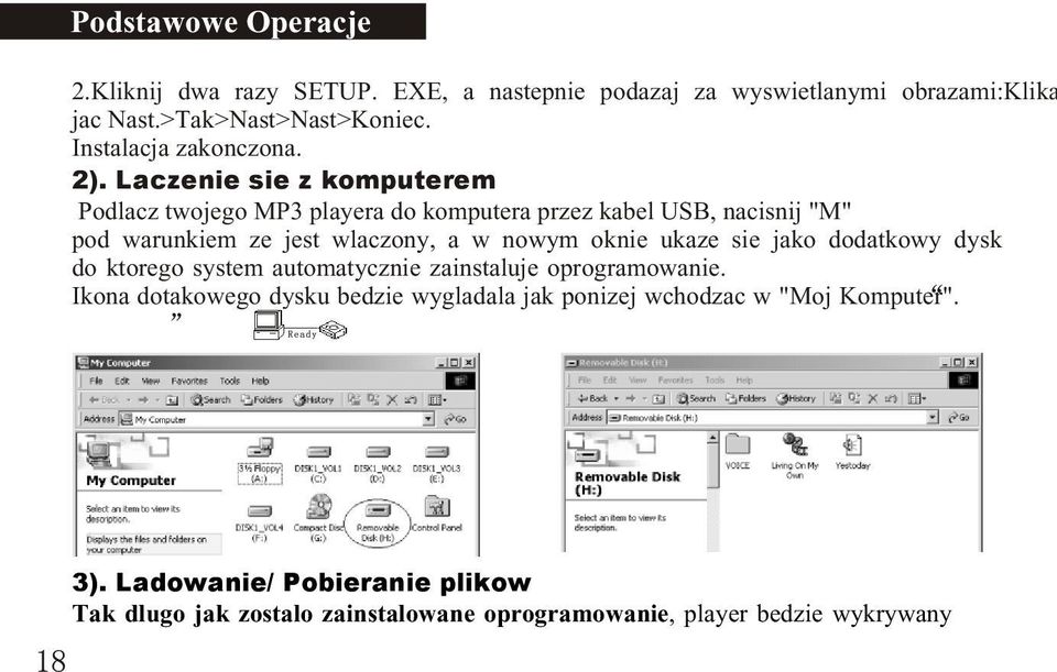 oknie ukaze sie jako dodatkowy dysk do ktorego system automatycznie zainstaluje oprogramowanie.