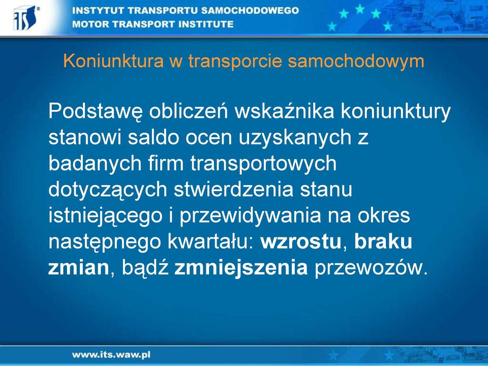 transportowych dotyczących stwierdzenia stanu istniejącego i