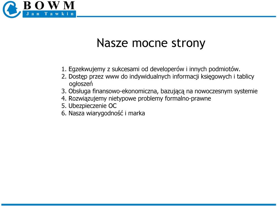 Obsługa finansowo-ekonomiczna, bazującą na nowoczesnym systemie 4.