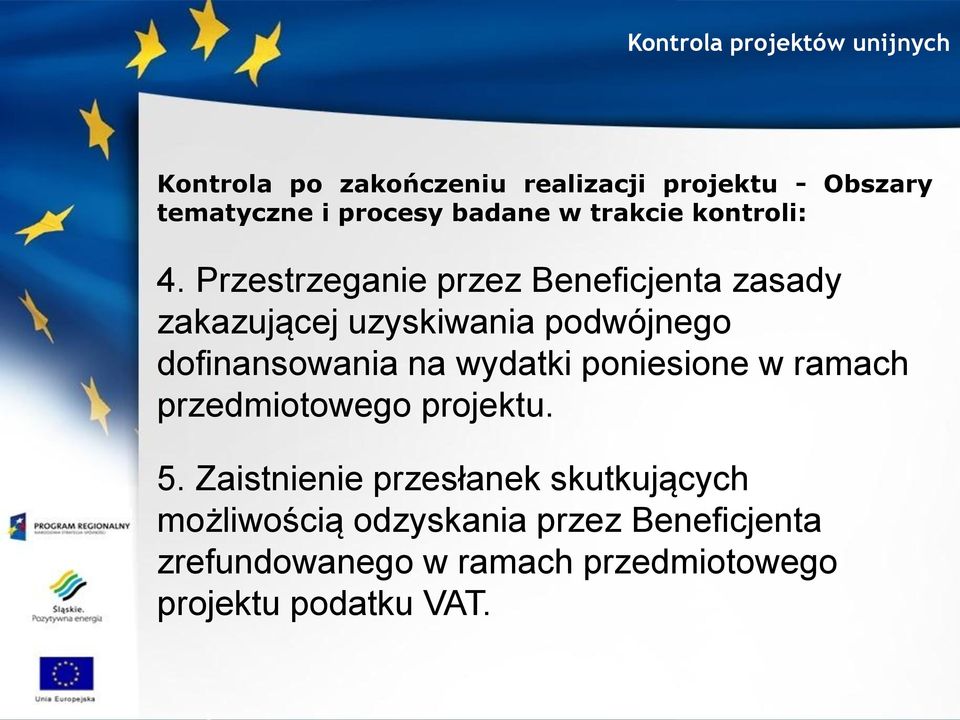 Przestrzeganie przez Beneficjenta zasady zakazującej uzyskiwania podwójnego dofinansowania na