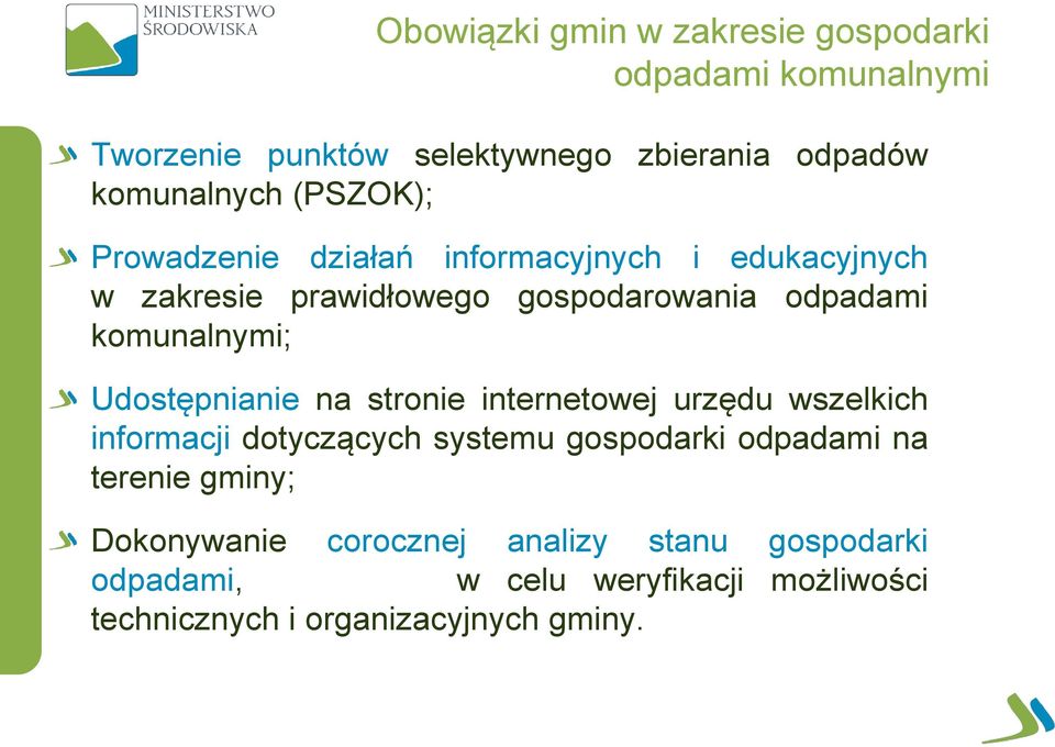Udostępnianie na stronie internetowej urzędu wszelkich informacji dotyczących systemu gospodarki odpadami na terenie